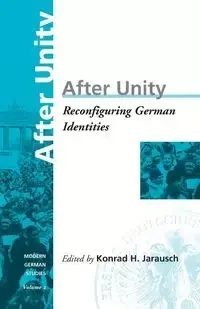 After Unity - Jarausch Konrad