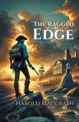 The Ragged Edge - Harold Macgrath