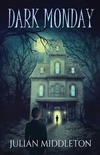 Dark Monday - Julian Middleton