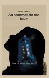 Au sommet de ma tour - Christia Esther