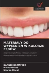 MATERIAŁY DO WYPEŁNIEŃ W KOLORZE ZĘBÓW - Karmveer Gargee