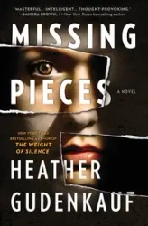 MISSING PIECES ORIGINAL/E - Heather Gudenkauf