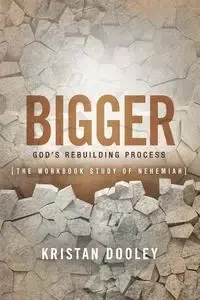 Bigger - Kristan Dooley