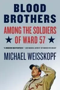 Blood Brothers - Michael Weisskopf