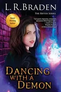 Dancing With a Demon - Braden L. R.