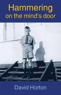 Hammering on the mind's door - David Horton