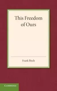 This Freedom of Ours - Frank Birch