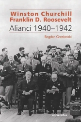 eBook Winston Churchill i Franklin D. Roosevelt Alianci 1940-1942 - Bogdan Grzeloński epub mobi