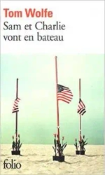 Sam et Charlie vont en bateau - Tom Wolfe