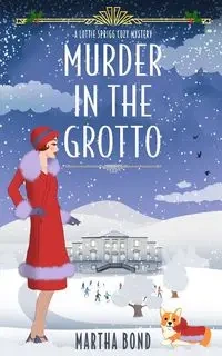 Murder in the Grotto - Martha Bond