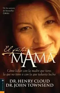 El Factor Mama - Henry Cloud