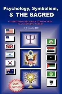 PSYCHOLOGY, SYMBOLISM & THE SACRED - Stephen Manning T