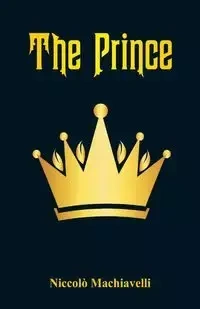 The Prince - Machiavelli Niccolò
