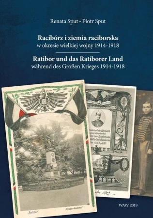 Racibórz i ziemia raciborska w okresie wielkiej.. - Piotr Sput, Renata Sput