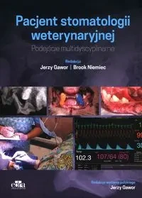 Pacjent stomatologii weterynaryjnej - Gawor, J., Niemiec B.