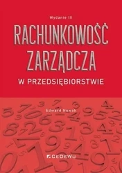 Rachunkowość zarządcza w przedsiębiorstwie w.3 - Edward Nowak