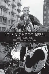 It is Right to Rebel - Sartre Jean-Paul