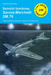 Samolot bombowy Savoia-Marchetti SM.79 (TBIU 199) - Wiesław Bączkowski
