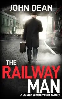 THE RAILWAY MAN - Dean John