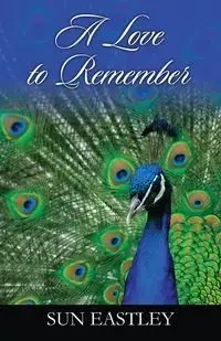 A Love to Remember - Sun Eastley