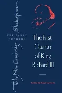 The First Quarto of King Richard III - William Shakespeare