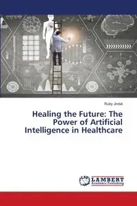 Healing the Future - Ruby Jindal