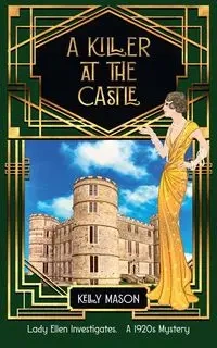 A Killer at the Castle - Mason Kelly