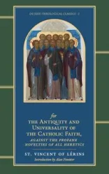 Commonitory for the Antiquity and Universality of the Catholic Faith - Vincent of Lérins
