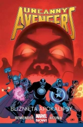 Uncanny Avengers T.2 Bliźnięta apokalipsy - Rick Remender