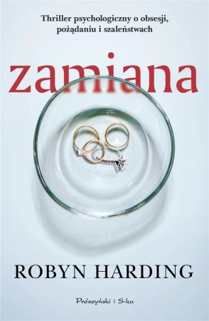 Zamiana - Robyn Harding, Michał Juszkiewicz