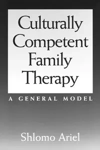 Culturally Competent Family Therapy - Ariel Shlomo