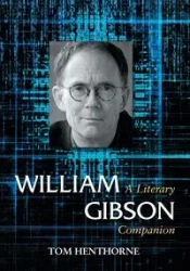 William Gibson - Tom Henthorne