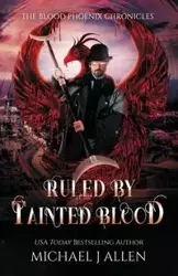 Ruled by Tainted Blood - Allen Michael  J.