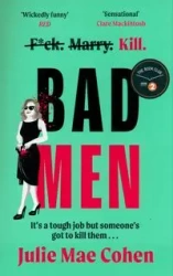 Bad men - Julie Mae Cohen