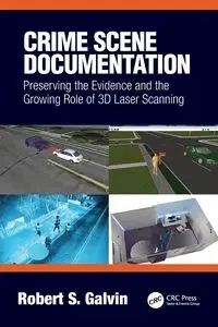 Crime Scene Documentation - Robert Galvin