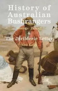 History of Australian Bushrangers - George Boxall E