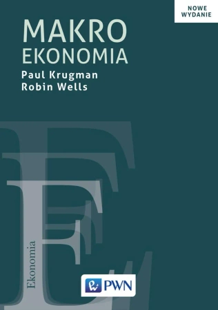 Makroekonomia. Nowe wydanie - Paul Krugman, Robin Wells