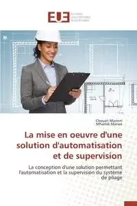 La mise en oeuvre d'une solution d'automatisation et de supervision - Collectif
