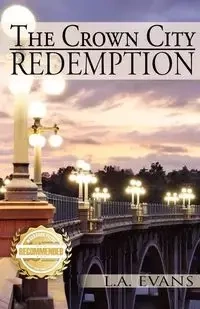 The Crown City Redemption - Evans L.A.