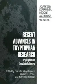 Recent Advances in Tryptophan Research - Allegri Graziella