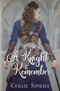 A Knight to Remember - Simkiss Ceillie