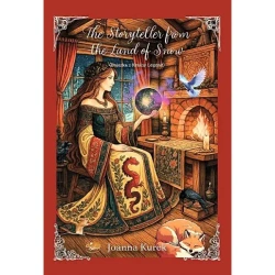 The Storyteller from the Land of Snow (Bajarka z Krainy Legend) - Joanna Kurek
