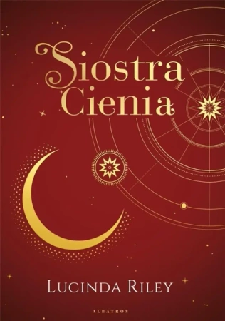Siedem Sióstr T.3 Siostra Cienia - Lucinda Riley