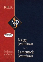 Księga Jeremiasza i Lamentacje Jeremiasza - praca zbiorowa