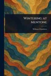 Wintering at Mentone - William Chambers