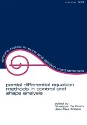 Partial Differential Equation Methods in Control and Shape Analysis - Giuseppe Da Prato