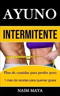 Ayuno Intermitente - Maya Naim