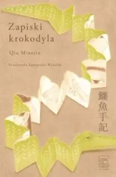 Zapiski krokodyla - Qiu Miaojin