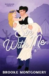 Sin With Me (Illustrated Special Edition Cover) - Brooke Montgomery