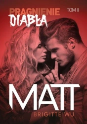 Pragnienie diabła. Matt - Brigitte Wu